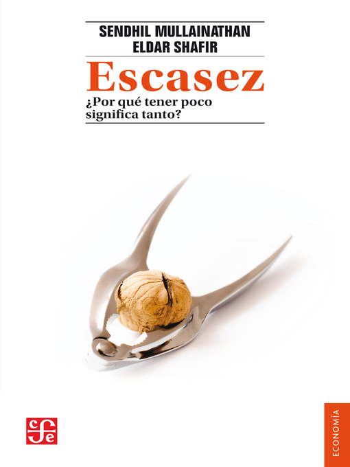 Title details for Escasez by Sendhil Mullainathan - Available